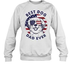 Best Dog Dad Ever American Flag Swea Sweatshirt